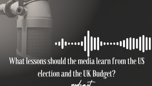 What-lessons-should-the-media-learn-from-the-US-election-and-the-UK-Budget-530x300.png